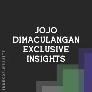 Jojo Dimaculangan Exclusive Insights | Indexof