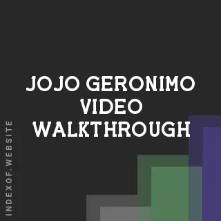 Jojo Geronimo Video Walkthrough | Indexof