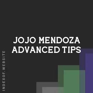 Jojo Mendoza Advanced Tips | Indexof