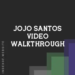 Jojo Santos Video Walkthrough | Indexof