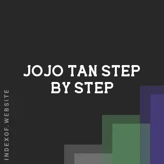 Jojo Tan Step-by-Step | Indexof