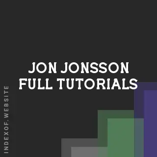 Jon Jonsson Full Tutorials | Indexof
