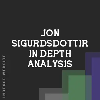 Jon Sigurdsdottir In-Depth Analysis | Indexof