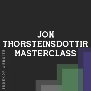 Jon Thorsteinsdottir Masterclass | Indexof