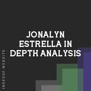 Jonalyn Estrella In-Depth Analysis | Indexof