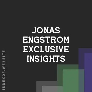 Jonas Engstrom Exclusive Insights | Indexof