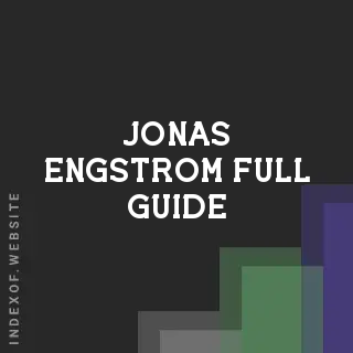 Jonas Engstrom Full Guide | Indexof