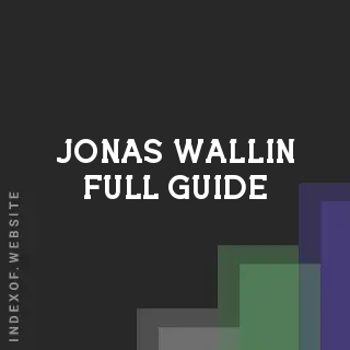 Jonas Wallin Full Guide | Indexof