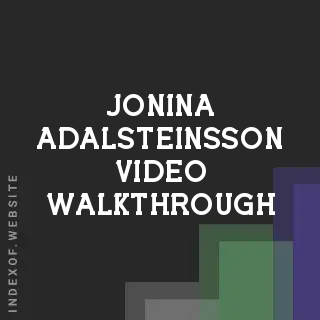 Jonina Adalsteinsson Video Walkthrough | Indexof