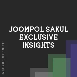 Joompol Sakul Exclusive Insights | Indexof