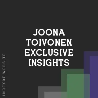 Joona Toivonen Exclusive Insights | Indexof