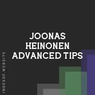Joonas Heinonen Advanced Tips | Indexof