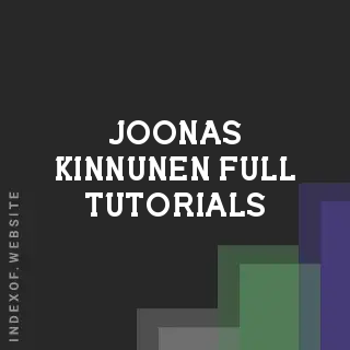 Joonas Kinnunen Full Tutorials | Indexof