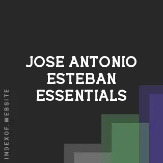 Jose Antonio Esteban Essentials | Indexof