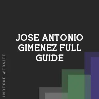 Jose Antonio Gimenez Full Guide | Indexof