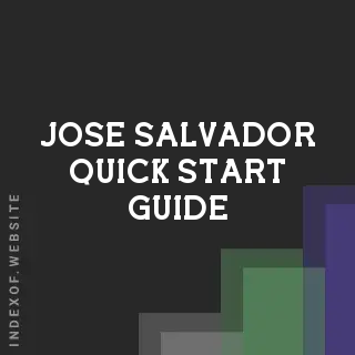 Jose Salvador Quick Start Guide | Indexof