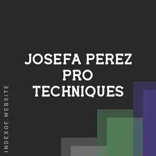 Josefa Perez Pro Techniques | Indexof