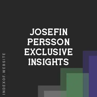Josefin Persson Exclusive Insights | Indexof