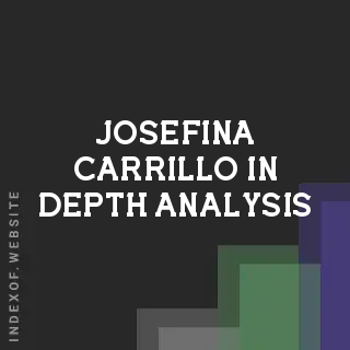 Josefina Carrillo In-Depth Analysis | Indexof