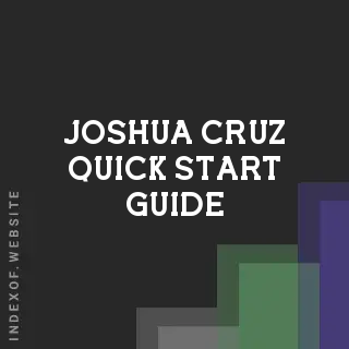 Joshua Cruz Quick Start Guide | Indexof