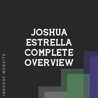 Joshua Estrella Complete Overview | Indexof
