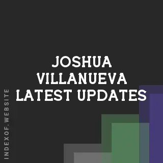 Joshua Villanueva Latest Updates | Indexof