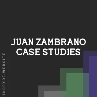 Juan Zambrano Case Studies | Indexof