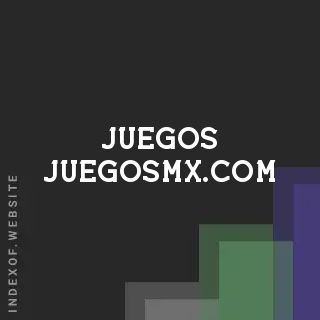 juegos-juegosmx.com by Nora Munch site -  Indexof