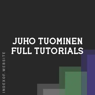 Juho Tuominen Full Tutorials | Indexof