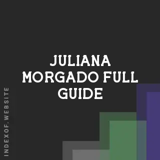 Juliana Morgado Full Guide | Indexof