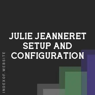 Julie Jeanneret Setup and Configuration | Indexof