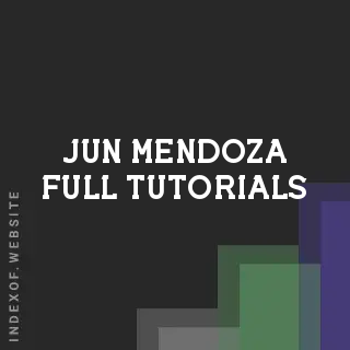 Jun Mendoza Full Tutorials | Indexof