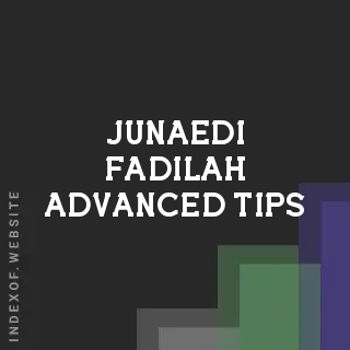 Junaedi Fadilah Advanced Tips | Indexof