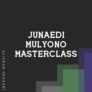 Junaedi Mulyono Masterclass | Indexof