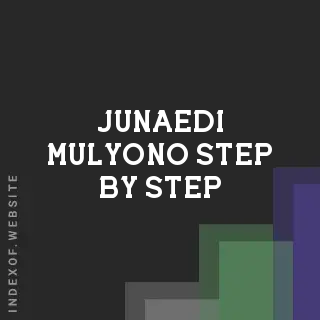 Junaedi Mulyono Step-by-Step | Indexof