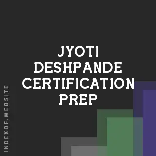 Jyoti Deshpande Certification Prep | Indexof