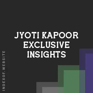 Jyoti Kapoor Exclusive Insights | Indexof