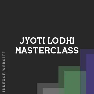 Jyoti Lodhi Masterclass | Indexof
