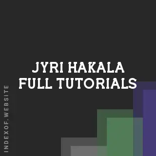 Jyri Hakala Full Tutorials | Indexof
