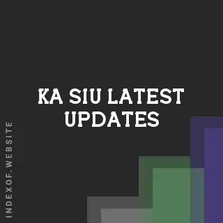 Ka Siu Latest Updates | Indexof