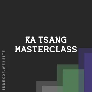 Ka Tsang Masterclass | Indexof