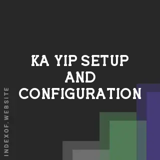 Ka Yip Setup and Configuration | Indexof