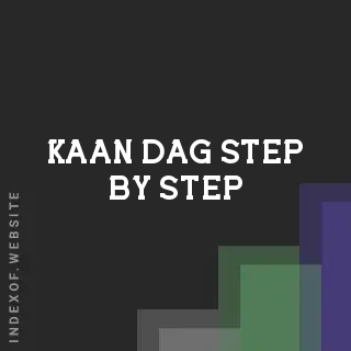 Kaan Dag Step-by-Step | Indexof