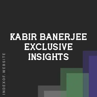 Kabir Banerjee Exclusive Insights | Indexof