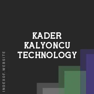 Kader Kalyoncu Technology | Indexof