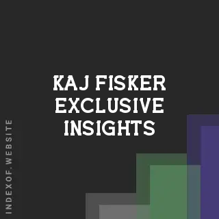 Kaj Fisker Exclusive Insights | Indexof