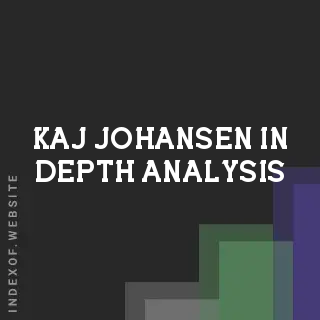 Kaj Johansen In-Depth Analysis | Indexof