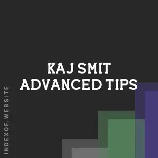 Kaj Smit Advanced Tips | Indexof