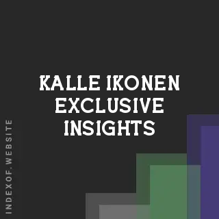 Kalle Ikonen Exclusive Insights | Indexof