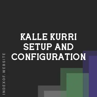 Kalle Kurri Setup and Configuration | Indexof
